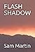 FLASH SHADOW