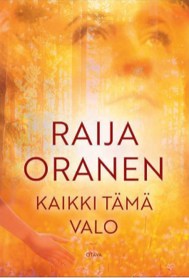 Kaikki tämä valo (Hardcover)