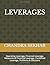 LEVERAGES: Operating Leverage, Financial Leverage, Measures of Financial Leverage, Combined Leverage, Problems & Solutions
