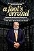 A Fool's Errand: Creating the National Museum of African American History and Culture in the Age of Bush, Obama, and Trump