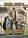 Bandits, Broads, & Dirty Dawgs (The Silver Spurs #2)