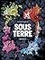 Sous Terre by Mathieu Burniat