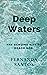 DEEP WATERS: THE GENUINE WAY TO REACH GOD