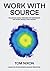 Work With Source