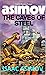 The Caves of Steel by Isaac Asimov