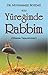 Yüreğimde Rabbim: Olmazsa Yapayalnızım! (Turkish Edition)