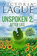Unspoken 2: After Life