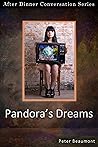 Pandora’s Dreams:...