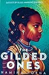 The Gilded Ones by Namina Forna