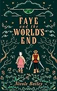 Faye and the World's End