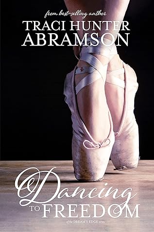 Dancing to Freedom (Dream's Edge #0.5)