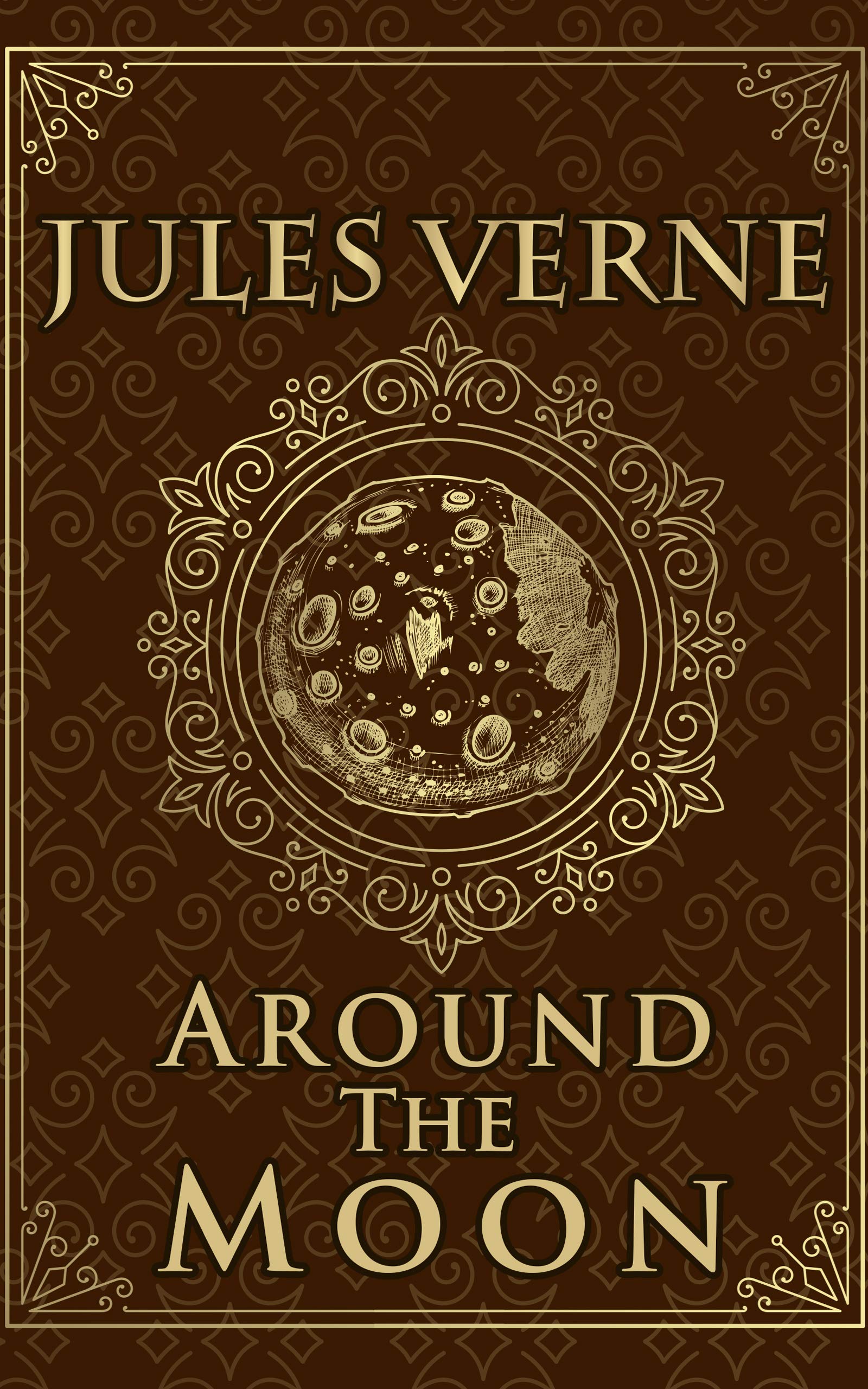 Around The Moon - Jules Verne: Illustrated edition
