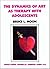 The Dynamics of Art as Therapy with Adolescents by Bruce L. Moon
