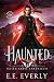 Haunted (Fallen Emrys Chronicles, #3)