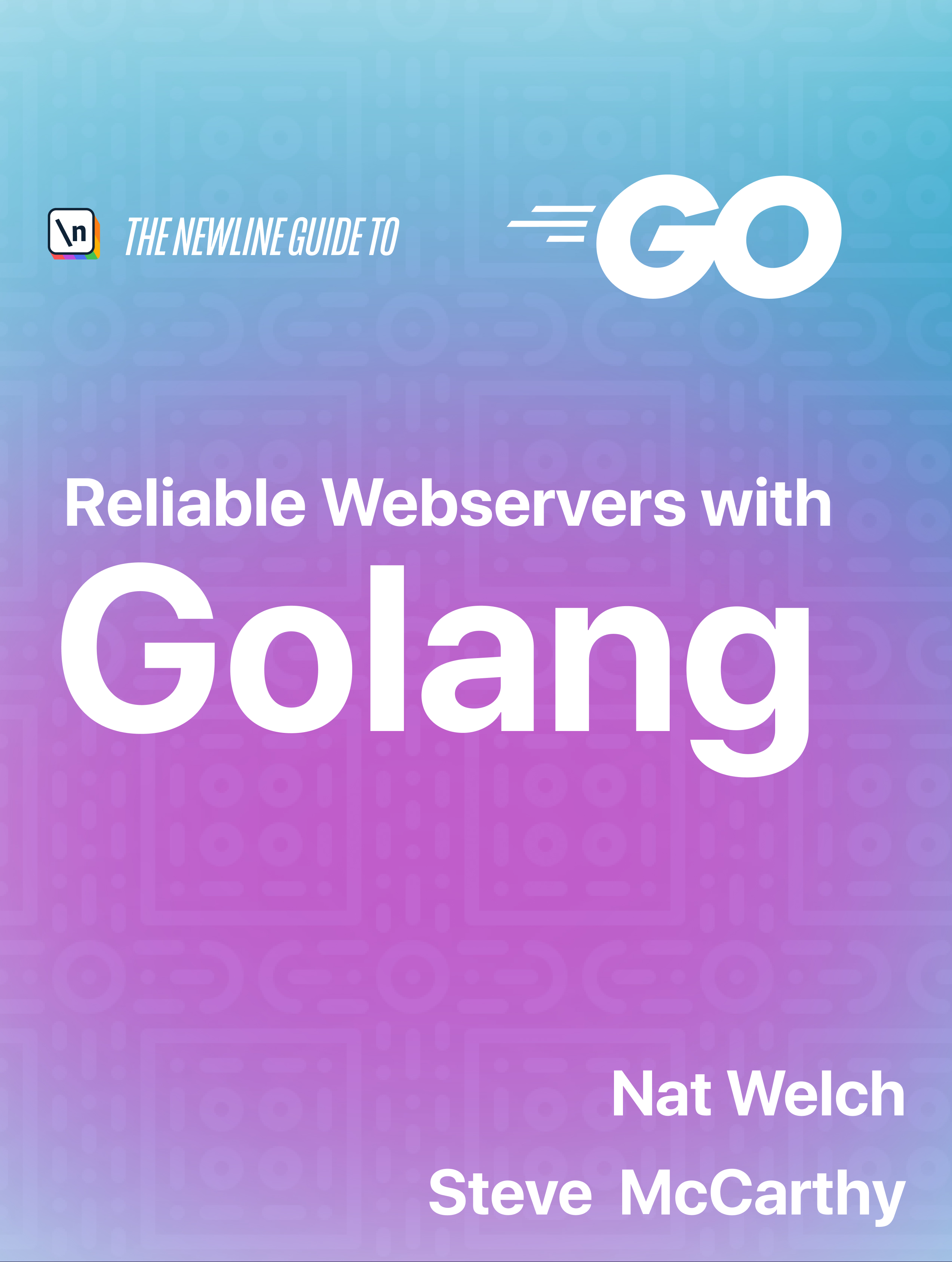Reliable Webservers in Go