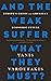 And the Weak Suffer What They Must? by Yanis Varoufakis