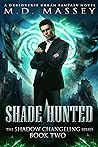 Shade Hunted
