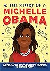 The Story of Michelle Obama by Christine  Platt