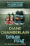 Brass Ring by Diane Chamberlain