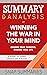 Summary & Analysis of Winning the War in Your Mind: Change Your Thinking, Change Your Life | A Guide to Craig Groeschel's Book