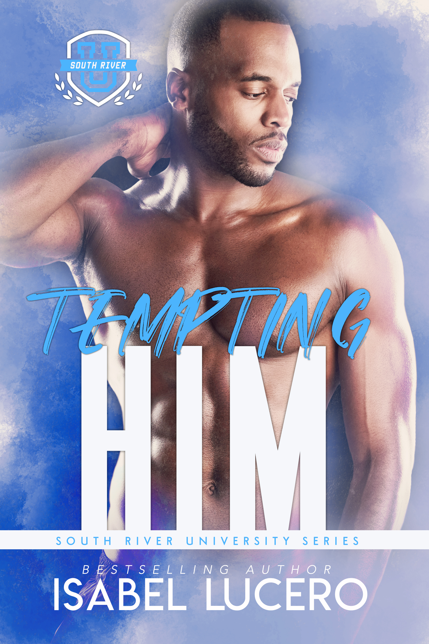 Tempting Him (South River University #4)