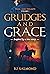 Grudges and Grace by BJ Salmond