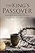 The King's Passover by Deborah Munson