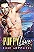 Puppy Love (It's Raining Men, #12)