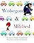 Wobegon and Mildred (A Begi...