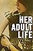 Her Adult Life by Jenn Scott