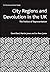 City Regions and Devolution in the UK by David Beel