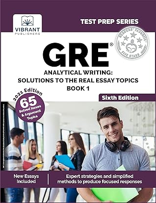 GRE Analytical Writing: Solutions to the Real Essay Topics - Book 1 (Sixth Edition) (Test Prep Series)