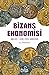 Bizans Ekonomisi by Angeliki E. Laiou