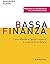 Bassa finanza. Come difende...