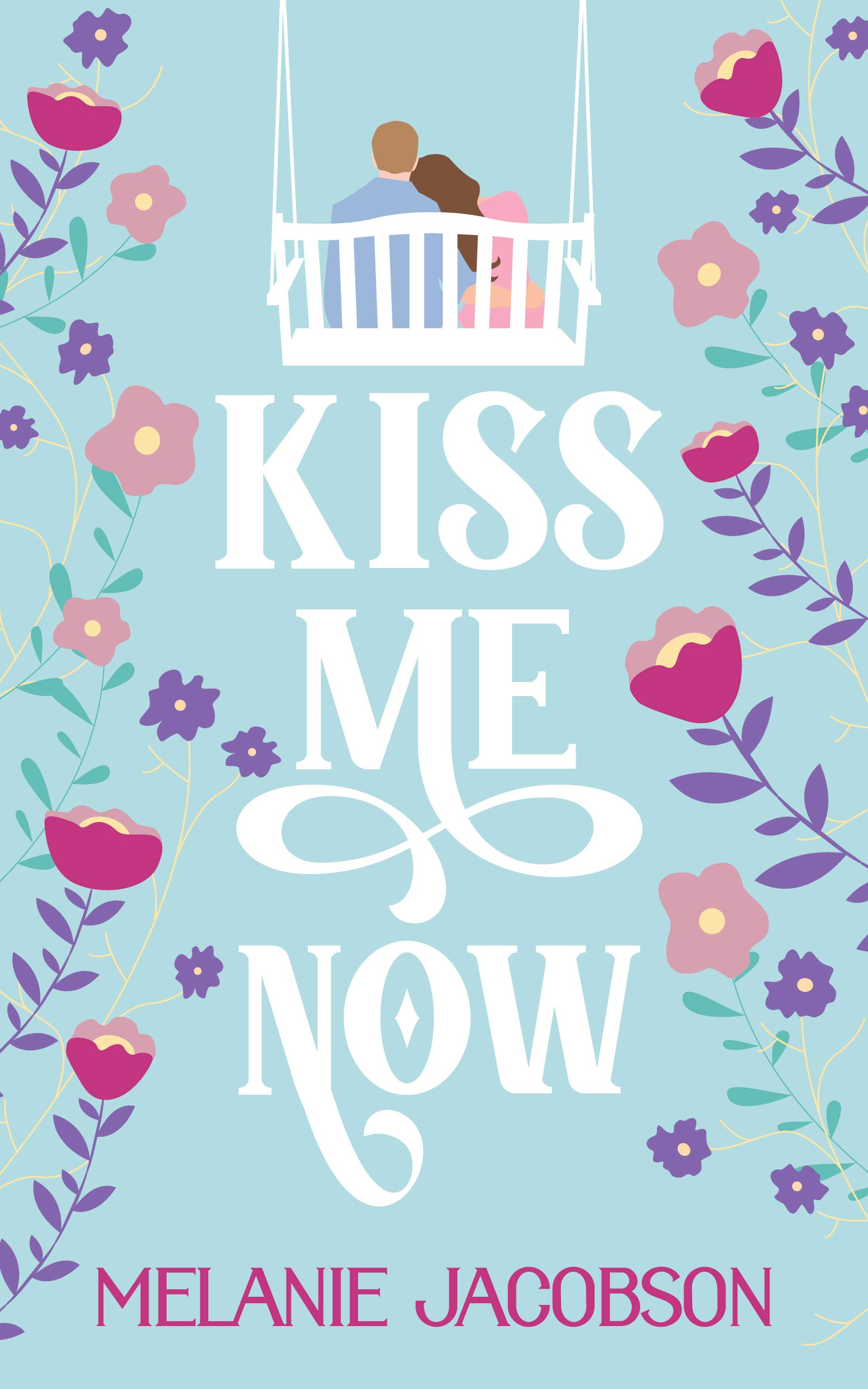 Kiss Me Now (Creekville Kisses, #1)