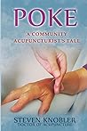 Poke: A Community Acupuncturist's Tale Poke: A Community Acupuncturist's Tale