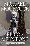 Elric of Melniboné (The Elric Saga, #1)