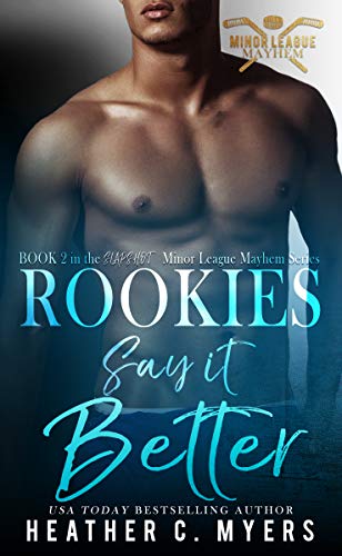 Rookies Say It Better (Minor League Mayhem #2)