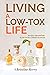 Living a Low Tox Life: Reci...