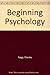 Beginning Psychology