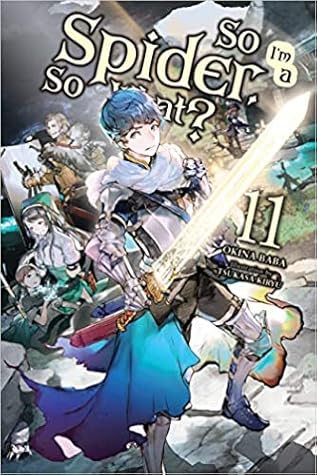 So I'm a Spider, So What?, Vol. 11