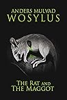 Book cover for The Rat and The Maggot