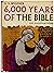 6,000 Years of the Bible by G.S. Wegener