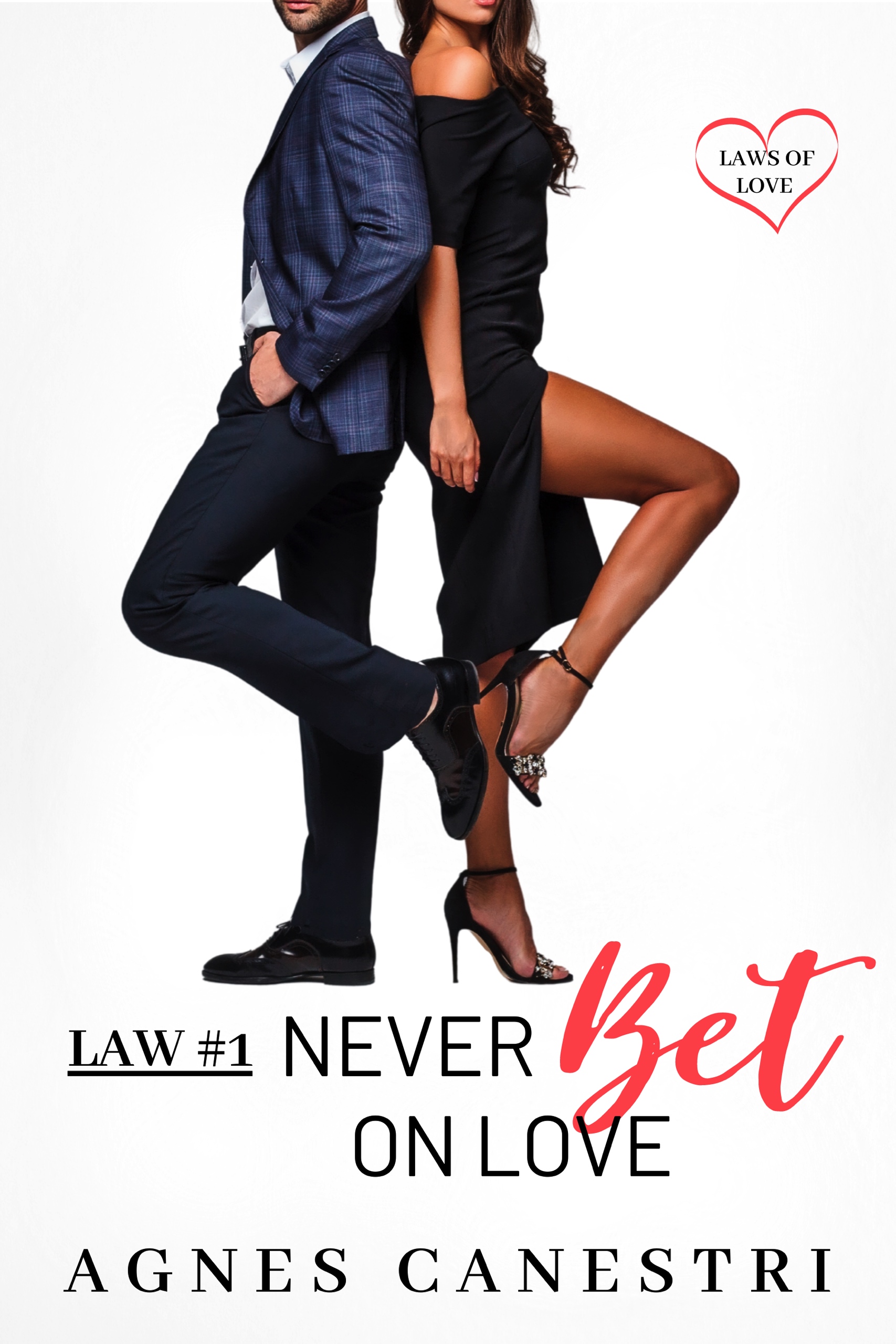 Law #1: Never Bet on Love (Laws of Love #1)