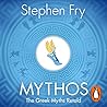 Mythos: the Greek Myths Retold