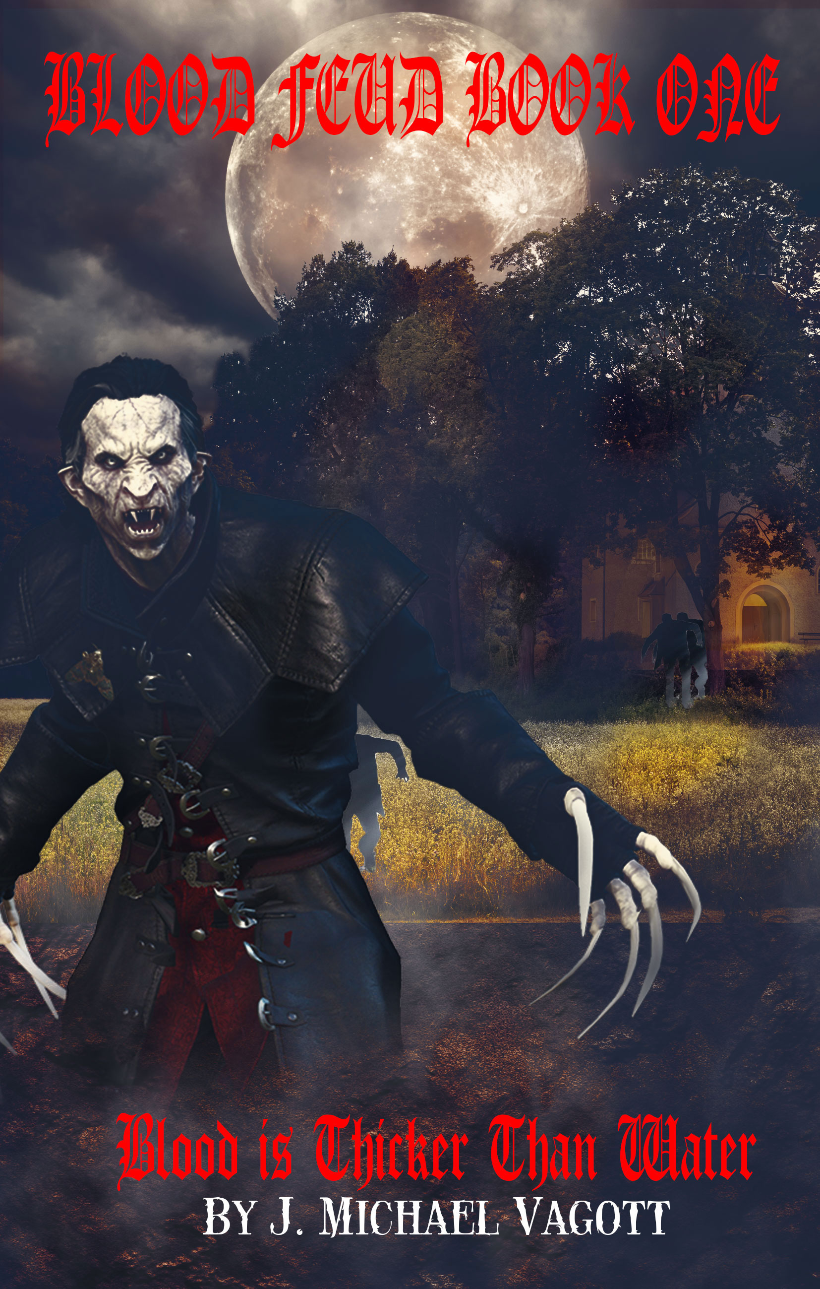 Blood Feud Book One: Blood is Thicker Than Water