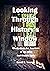 Looking Through History's W...