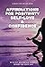 Affirmations for Positivity, Self-Love and Confidence by Elroy Powell
