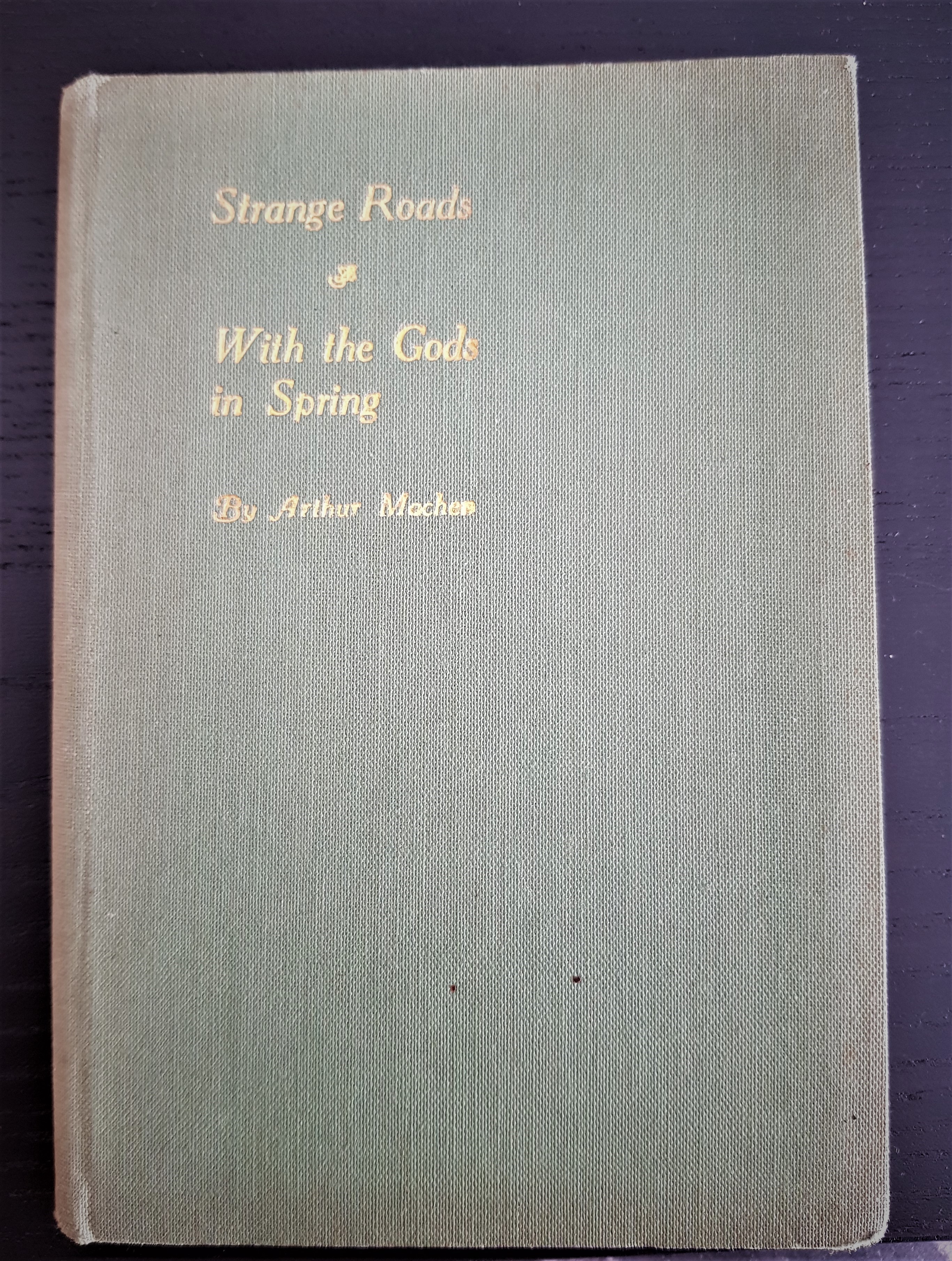 Strange Roads & With the Gods in Spring (Hardcover)