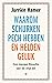 Waarom schurken pech hebben en helden geluk: een nieuwe filosofie van de vrije wil